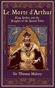 Le Morte d´Arthur : King Arthur and the Knights of the Round Table