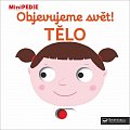 MiniPEDIE Objevujeme svět! Tělo
