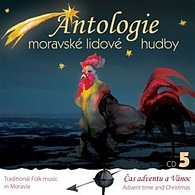 Antologie moravské lidové hudby 5 - CD