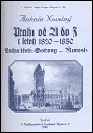 Praha od A do Z v letech 1820-1850. Kniha třetí: Ostrovy - Řemeslo