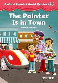 Oxford Phonics World 5 Reader the Painter is in Town