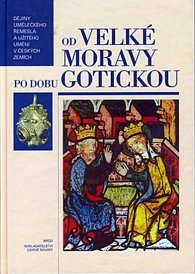 Od Velké Moravy po dobu gotick