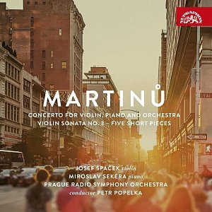Martinů: Koncert pro housle a klavír, Houslová sonáta č. 3, Pět krátkých skladeb - CD