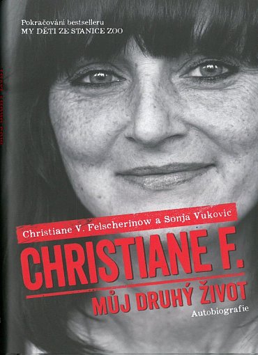 Náhled Christiane F. - Můj druhý život (Pokračování bestselleru My děti ze stanice ZOO)