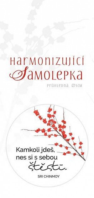 Harmonizující samolepka průhledná "Kamkoli jdeš, nes si s sebou štěstí." průměr 5 cm