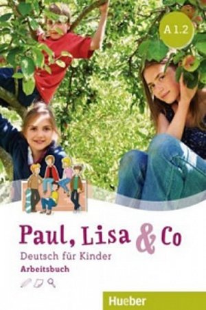 Paul, Lisa & Co A1/2 - Arbeitsbuch