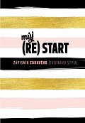 Můj (re)start - Zápisník zdravého životního stylu