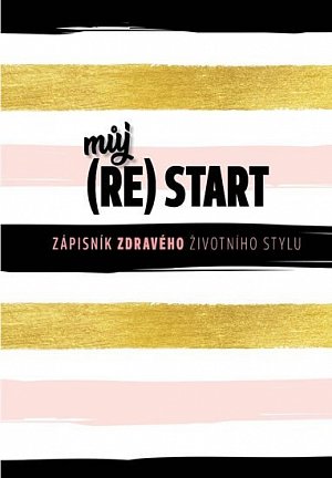 Můj (re)start - Zápisník zdravého životního stylu