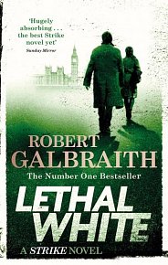 Lethal White : Cormoran Strike Book 4