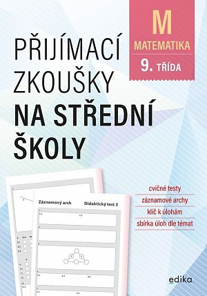 Matematika - Přijímací zkoušky na střední školy pro žáky 9. tříd ZŠ, 2.  vydání