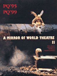 A Mirror of World Theatre II: The Prague quadrennial 1995 and 1999