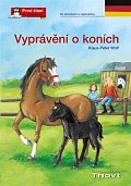 Vyprávění o koních - První čtení v němčině