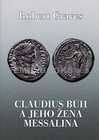 Claudius Bůh a jeho žena Messalina