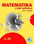 Matematika a její aplikace 3 – 2. díl