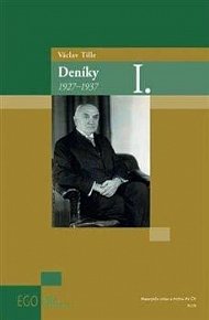 Václav Tille: Deníky 1927-1931 (I. díl)