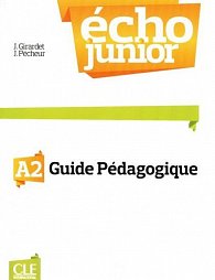 Écho Junior A2: Guide pédagogique