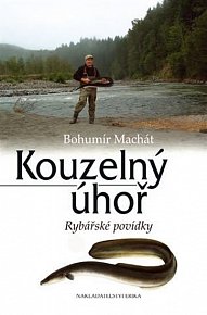 Kouzelný úhoř - Rybářské povídky