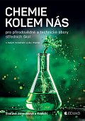 Chemie kolem nás pro přírodovědné a technické obory SŠ