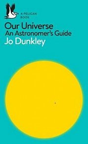 Our Universe : An Astronomer´s Guide