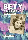 Bety z Bigasovny - Šumavský příběh