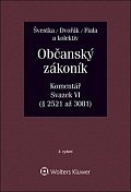Občanský zákoník (zák. č. 89/2012 Sb.). Komentář. Svazek VI (závazkové právo – druhá část)