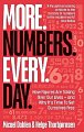 More. Numbers. Every. Day.: How Figures Are Taking Over Our Lives - And Why It´s Time to Set Ourselves Free