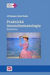 Praktická imunohematologie - Erytrocyty, 1.  vydání