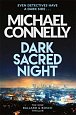 Dark Sacred Night : A Ballard and Bosch Thriller