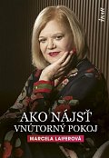 Ako nájsť vnútorný pokoj (slovensky)