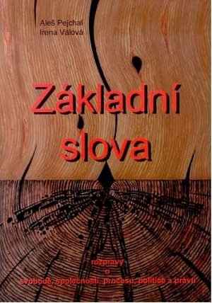 Základní slova - Rozpravy o svobodě, společnosti, procesu, politice a právu