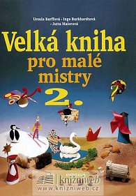 Velká kniha pro malé mistry 2.