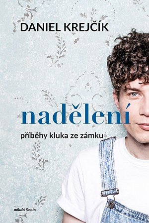 Nadělení - Příběhy kluka ze zámku