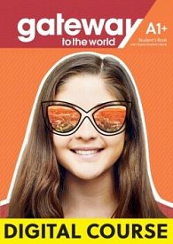 Gateway to the World A1+ Digital SB with Student's App and Digital Workbook