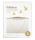 Pálava - O dvě deci výš, 3.  vydání