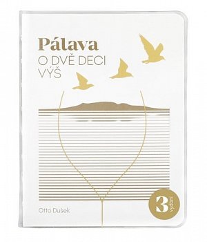 Pálava - O dvě deci výš, 3.  vydání