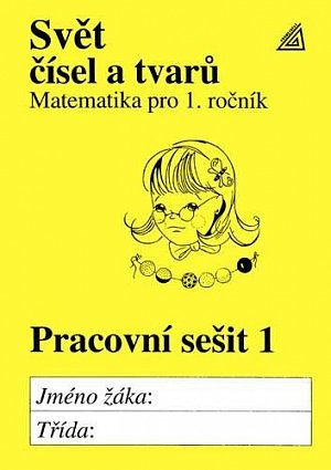 Matematika pro 1. roč. ZŠ PS 1 Svět čísel a tvarů