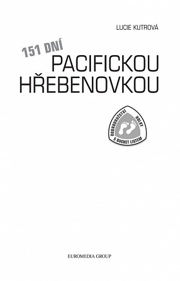 Náhled 151 dní Pacifickou hřebenovkou - Dobrodružství Holky s bucket listem