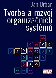 Tvorba a rozvoj organizačních systémů
