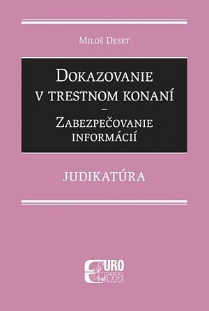 Dokazovanie v trestnom konaní