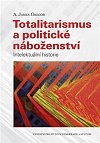 Totalitarismus a politické náboženství - Intelektuální historie