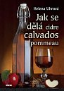 Jak se dělá cidre, calvados, pommeau