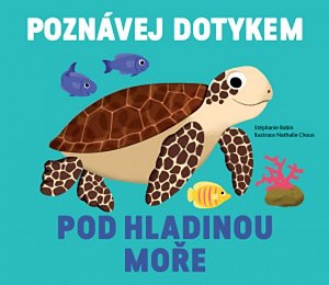 Poznávej dotykem Pod hladinou moře