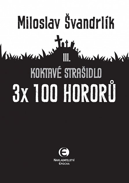 Náhled Koktavé strašidlo 3 x 100 hororů - kniha III.