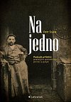 Na jedno - Padesát příběhů pražských pohostinství, pivnic a putyk