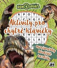 Aktivity pro chytré hlavičky - Dinosauři