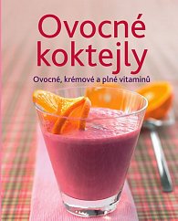Ovocné koktejly - Ovocné, krémové a plné vitamínů