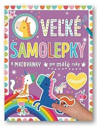 Veľké samolepky a maľovanky pre malé ruky Jednorožce