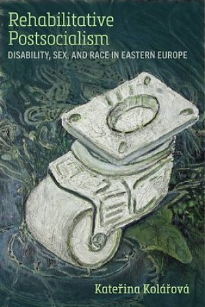 Rehabilitative Postsocialism