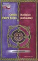 Keltské pohádky / The Celtic Fairy Tales (ČJ, AJ)