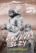 Krvavé slzy posvátné hory